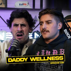 Daddy Wellness on Taylor Swift, Zyns, Brock Top Haircuts & More... | EP 020