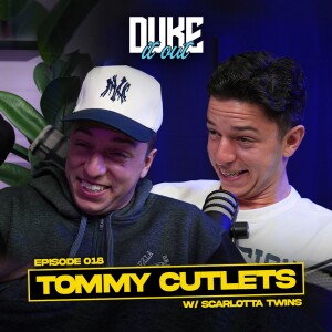 Nicky & JoJo Scarlotta on Tommy Cutlets, Kylie Jenner, T-Shirt World, and More... | EP 18