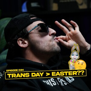 Transgenders Hijacking Easter, Lizzo's Music, Homeschooling your kids, and More! | EP 024