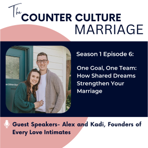 One Goal, One Team: How Shared Dreams Strengthen Your Marriage