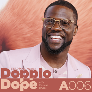 Catching Up On Kevin Hart, Spider-Verse, R. Kelly, Aquaman & More on #DoppioDope w/ Clement Bryant | NERDSoul