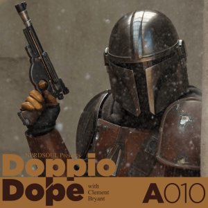 Disney+ Star Wars, The Mandalorian, Spiderman & D23 News on #DoppioDope w/ Clement Bryant | NERDSoul