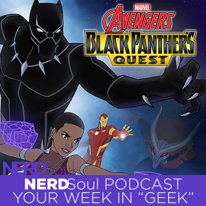 Marvel’s Avengers Assemble: Black Panther's Quest Premiere Reaction | NERDSoul