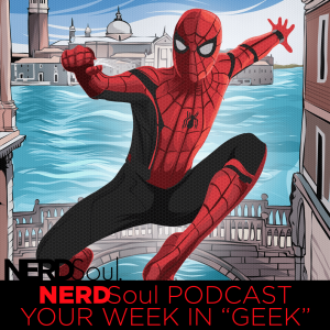 Marvel Sony Spiderman: Far From Home Movie Reaction & Review w/ Arckatron *Spoiler* | NERDSoul