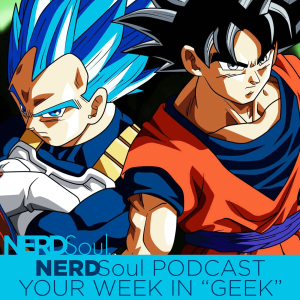 The Movie Review Episode! Glass, Godzilla, Dragon Ball Super Broly, Reign of the Supermen & More! | NERDSoul • Your Week in Geek