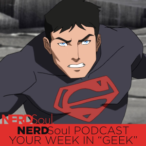 Black Panther's Quest Returns, Meet CLU from The Jump Off Sound, DC Universe’s Young Justice: Outsiders & More! | NERDSoul • Your Week in Geek