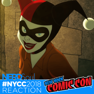 New York Comic Con Wrap Up: Aquaman, Daredevil, Marvel Rising, Harley Quinn & More! #NYCC2018 | NERDSoul