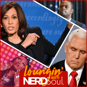 Vice Presidential Debate, Meg Thee Stallion v Daniel Cameron & More! | Loungin' w/ NERDSoul