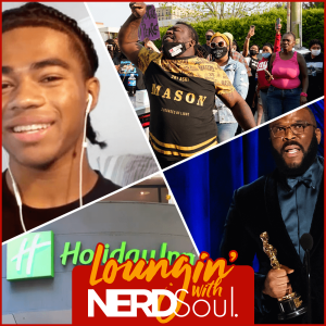 Ma’Khia Bryant, Ahmed Muhammad, Andrew Brown Jr., Tyler Perry & More | Loungin' w/ NERDSoul