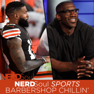 Odell Beckham Jr. Got Receipts and Shannon Sharpe Got Beef! | NERDSoul Sports