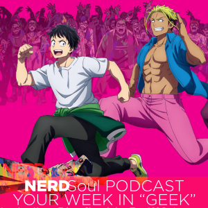 Gojo Stunts, Zom 100, Masterful Cats, Bleach’s 9 Days + Mo’ w/ Anime-ish Crew | NERDSoul