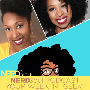 Dope Folks: The Blerdgurl Host, Journalist, Content Creator, SyFy Wire - Comics & Mo' | NERDSoul