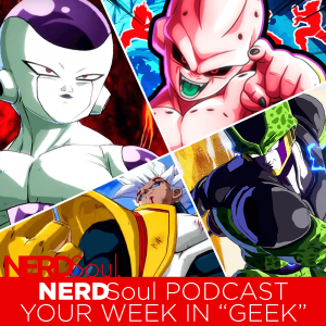 Who Is The Best Dragon Ball Villain Roundtable w Blerd-ish, Blerdover x Gamma Rae | NERDSoul