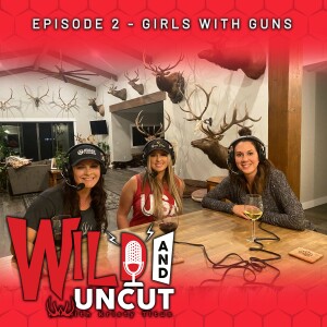 Ep 2 - Girls with Guns
