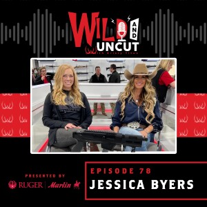 Jessica Byers - Follow Her Arrow / Wild & Uncut / EP 78