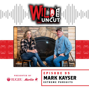 Mark Kayser - Extreme Pursuits / Wild & Uncut / EP 95