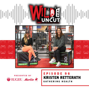 Kristen Ratterath - Gathering Health / Wild & Uncut / EP 96