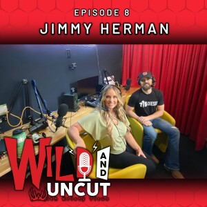 Ep 8 - Jimmy Herman