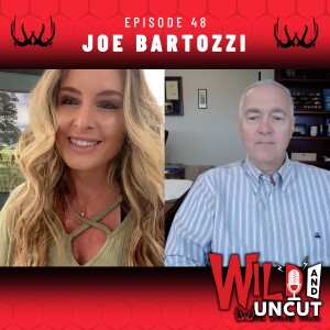 Joe Bartozzi, CEO of National Shooting Sports Foundation / Wild & Uncut / EP 48