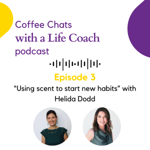 003. Using scent to start new habits with Helida Dodd