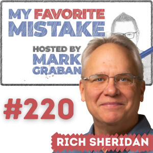 Rich Sheridan, CEO of Menlo Innovations, Says Run the Experiment ... and Make Mistakes Faster