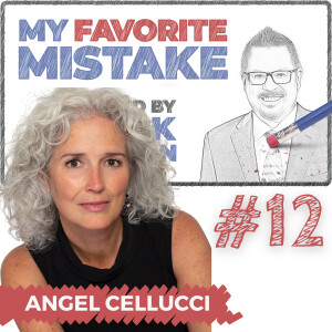 ”Chasing Shiny Objects” as an Entrepreneur with Angel Cellucci