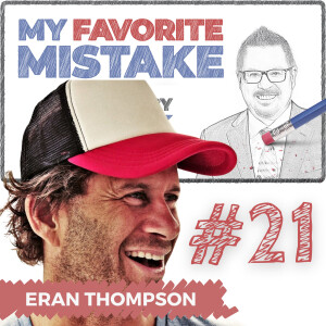 Starting a Business for the Wrong Reasons With the Wrong People: Eran Thomson