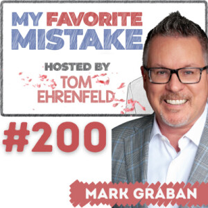 Celebrating 200 Episodes — Mark Graban on Podcasting Mistakes and His Upcoming Book