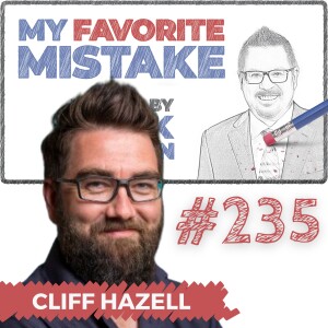 The Art of Overcoming Mistakes at Work: Lessons from Cliff Hazell