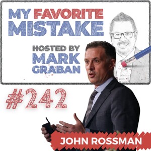 Amazon’s Culture of Experimentation and Learning; Big Bet Leadership with John Rossman