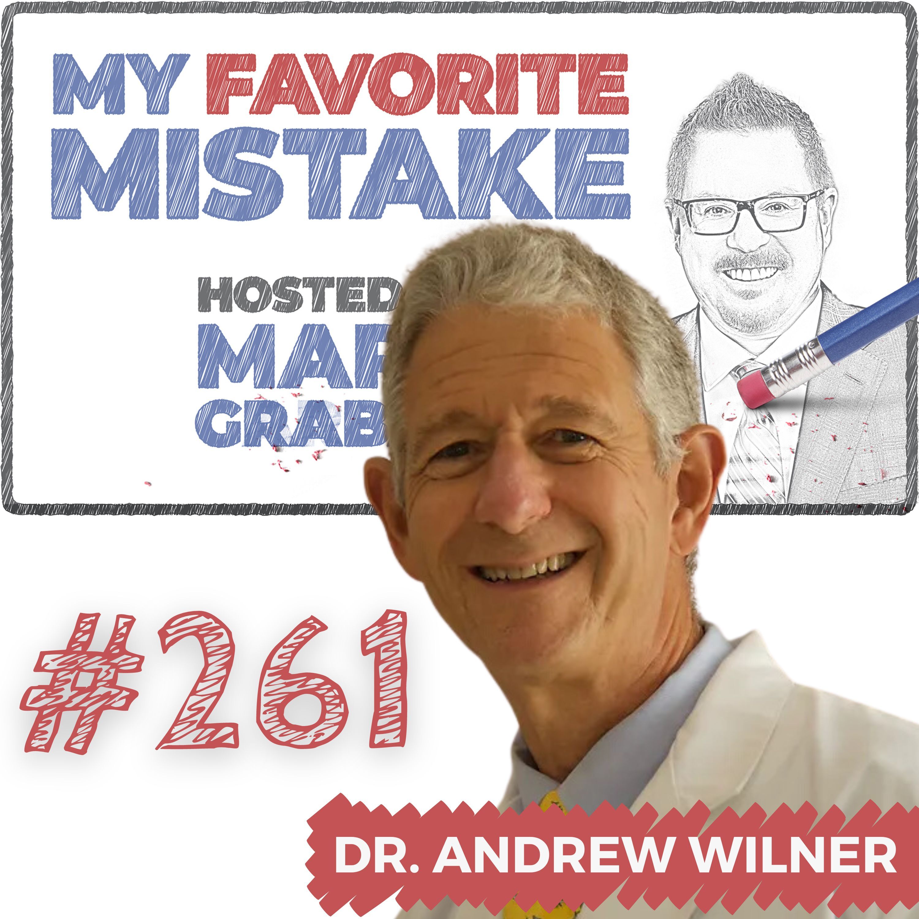 Learning from Mistakes in Medicine: Insights from Dr. Andrew Wilner’s Career