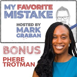 Bonus: Phebe Trotman's Update: Author of "Never Quit on a Bad Day"