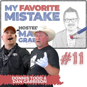 Whiskey Making (and Selling) Mistakes with Dan Garrison & Donnis Todd