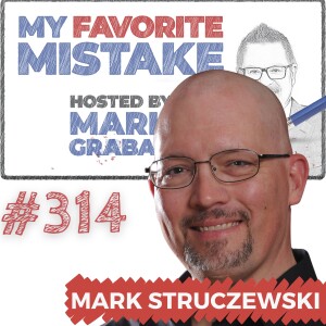 The Mistake of Unrealistic Expectations: Mark Struczewski’s Solopreneur Journey