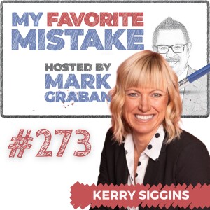 CEO Kerry Siggins on Leadership, Building an Ownership Mindset and Learning from Mistakes