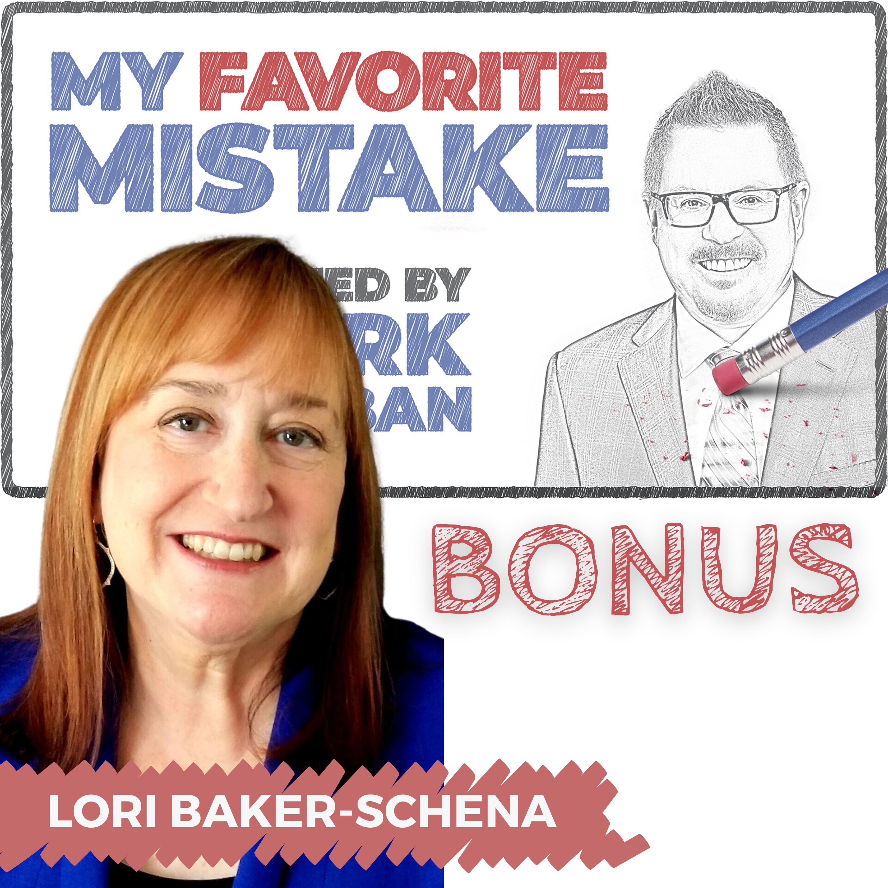 BONUS: Lori Baker-Schena on Two Bosses, Avoiding That or Managing That Better