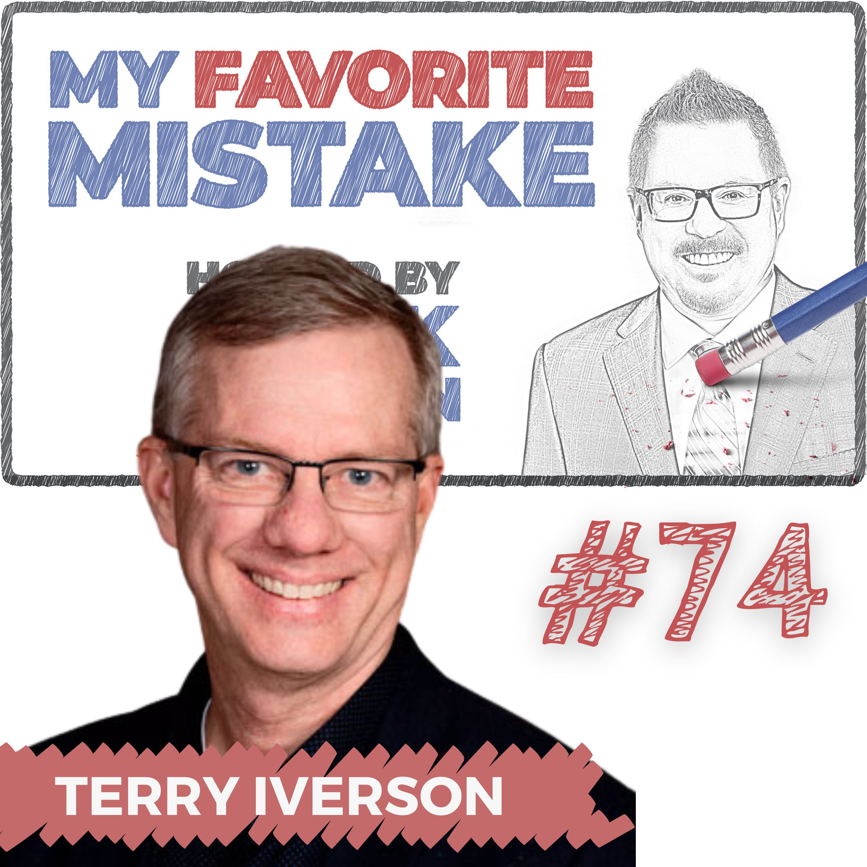 Taking Responsibility and Learning from Mistakes: Terry Iverson, CEO of Iverson & Company