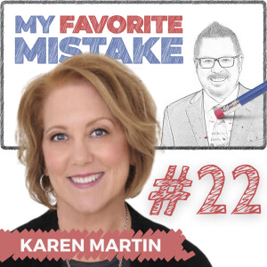 Karen Martin on Leaving Her Corporate Job to Go Solo and the Arrogance of Certainty