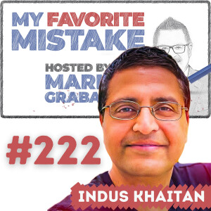 Tech CEO Indus Khaitan’s $6.5 Billion Mistake and What He Learned