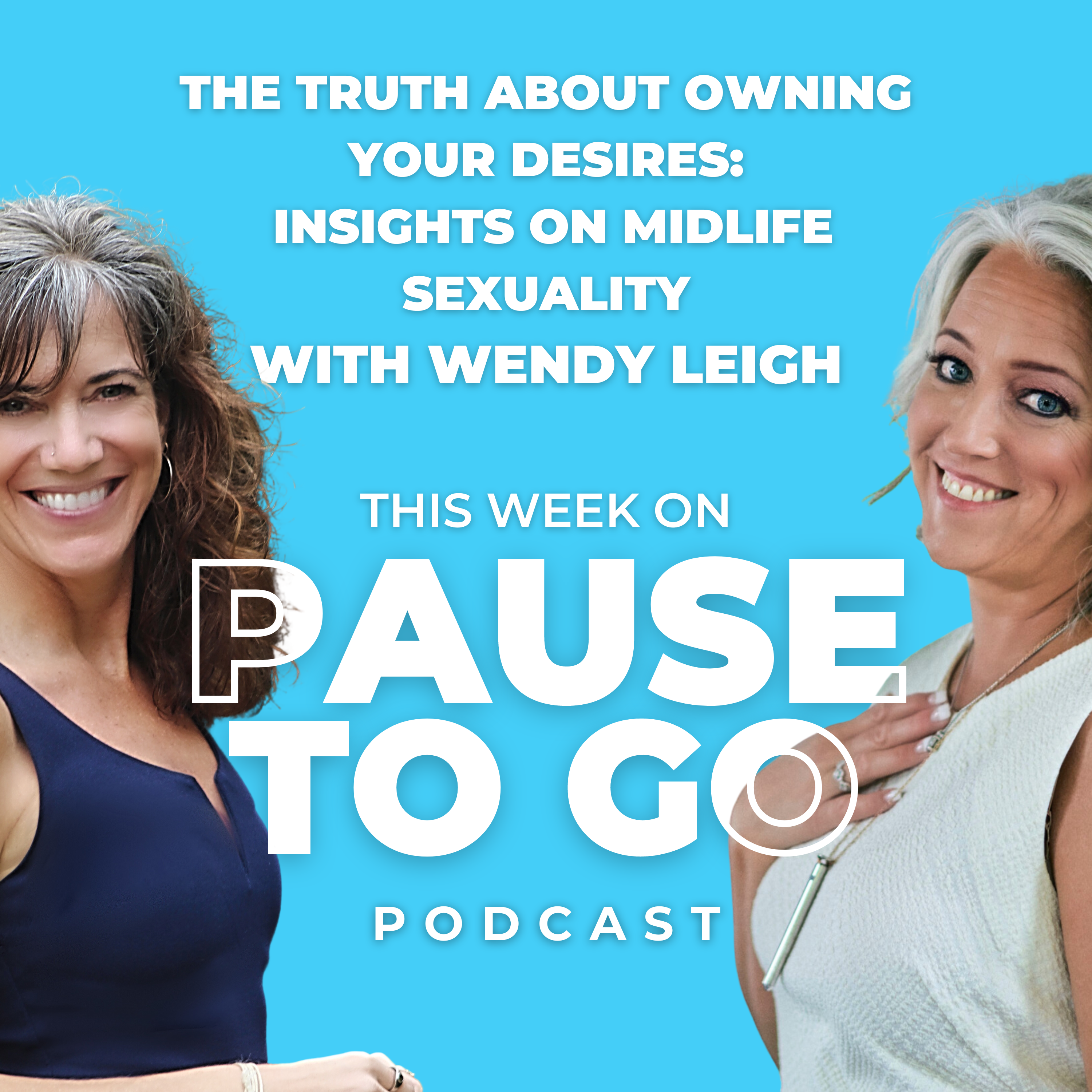 The truth about owning your desires: Insights on midlife sexuality The truth about owning your desires: Insights on midlife sexuality