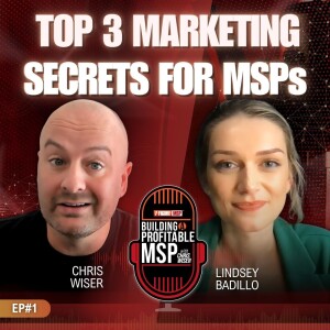 Three Secrets To Building A Profitable MSP From A Marketing Angle