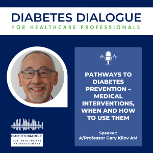 Pathways to diabetes prevention – Medical interventions, when and how to use them