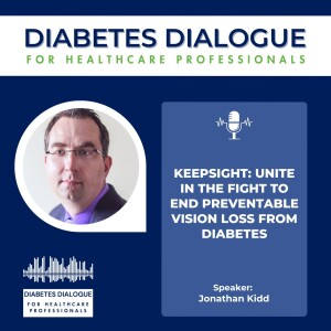 KeepSight: Unite in the Fight to end preventable vision loss from Diabetes