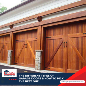 The Different Types of Garage Doors & How To Pick The Best One