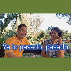 Ya lo pasado, pasado