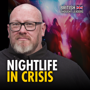 Britain's Nightlife Crisis Is Damaging Employment, the Economy and Our Culture: Michael Kill