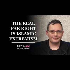 Pete North: Britain's Real Far Right is Islamic Extremism