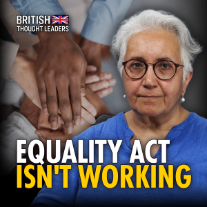 The Equality Act Is Damaging Our Culture and Is Not Fit for Purpose: Alka Sehgal Cuthbert