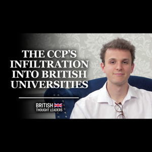 Sam Dunning discusses the infiltration into British Universities by CCP related businesses