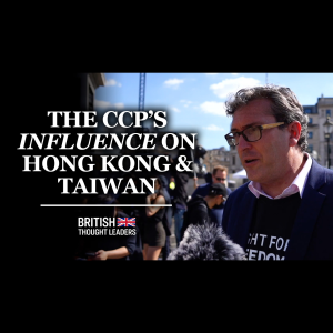 Benedict Rogers on the CCP, the future of Hong Kong and Taiwan